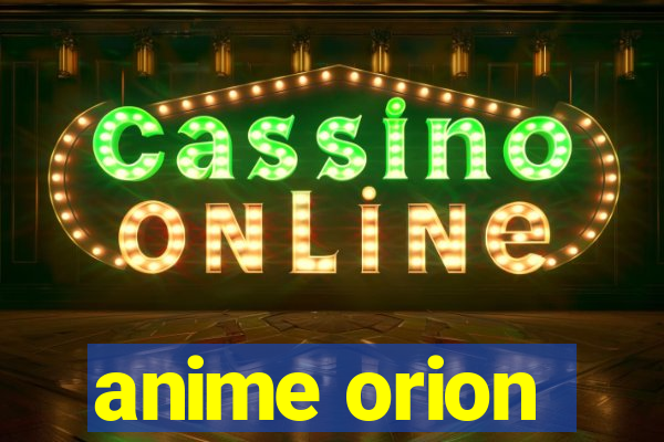 anime orion